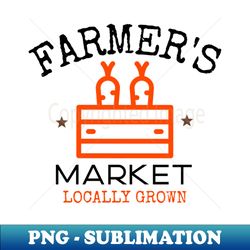 farmers market - png sublimation digital download - fashionable and fearless