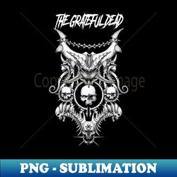 the grateful band merchandise - creative sublimation png download - boost your success with this inspirational png download