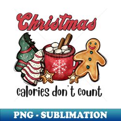 christmas calories dont count - high-quality png sublimation download - instantly transform your sublimation projects
