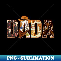 dada cowboy western first birthday party - png sublimation digital download - instantly transform your sublimation projects