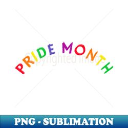 happy pride month rainbow - professional sublimation digital download - enhance your apparel with stunning detail