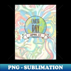 earth day april 22 watercolor art - decorative sublimation png file - perfect for sublimation art