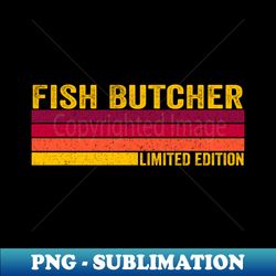 fish butcher - instant sublimation digital download - revolutionize your designs