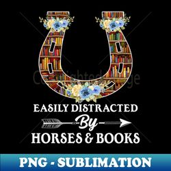 horse shirt book shirt bookshelf easily distracted horses  books - instant png sublimation download - instantly transform your sublimation projects