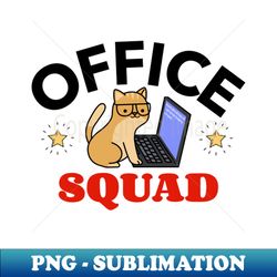office squad - png transparent sublimation file - vibrant and eye-catching typography