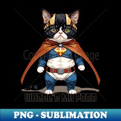 wheres my food - exclusive png sublimation download - unleash your inner rebellion