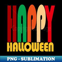 happy halloween day - vintage sublimation png download - perfect for creative projects