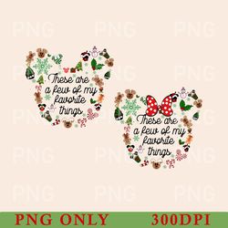 these are a few of my favorite things disney png, disney christmas png, disney family christmas png, disneyworld png