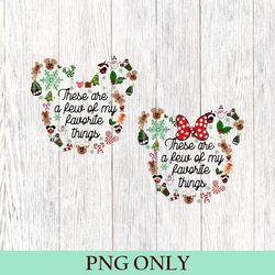 these are a few of my favorite things png, disney christmas png, disney christmas travel png, merry christmas digital