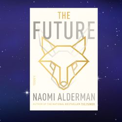 the future by naomi alderman (author)