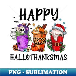 happy hallothanksmas coffee halloween thanksgiving xmas - creative sublimation png download - bring your designs to life