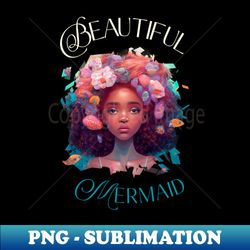 beautiul mermaid - png transparent sublimation design - transform your sublimation creations
