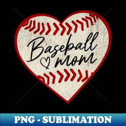 baseball mom - exclusive sublimation digital file - bring your designs to life