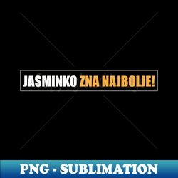 jasminko zna najbolje - premium sublimation digital download - revolutionize your designs