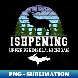 ishpeming michigan - png transparent digital download file for sublimation - perfect for personalization