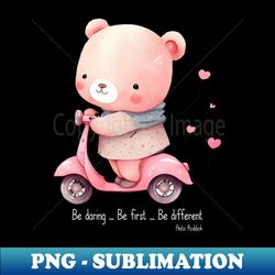 be daring uplifting saying cute bear - retro png sublimation digital download - bold & eye-catching