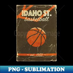 cover sport -idaho st basketball est 1959 - trendy sublimation digital download - boost your success with this inspirational png download