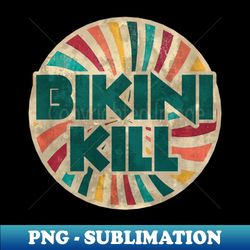 bikini kill vintage - png transparent digital download file for sublimation - perfect for creative projects