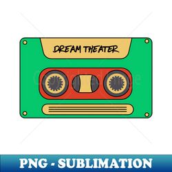 dream theater - png transparent sublimation design - vibrant and eye-catching typography