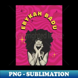 erykah badu - creative sublimation png download - unleash your creativity
