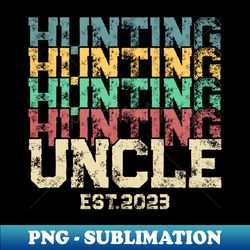 hunting uncle 2023 new uncle pregnancy announcement - unique sublimation png download - perfect for sublimation mastery