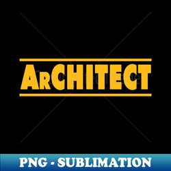 Dewalt Architect parody - Instant PNG Sublimation Download - Unleash Your Creativity