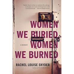 women we buried, women we burned: a memoir