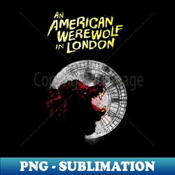 american werewolf in london werewolf - stylish sublimation digital download - bold & eye-catching