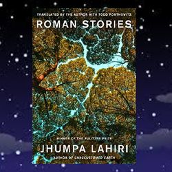 roman stories by jhumpa lahiri (author, translator), todd portnowitz (translator)