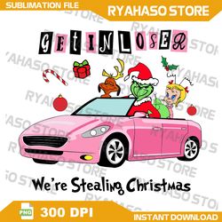 get in loser we're stealing christmas png, grinch png, cindy lou who png, max png,xmas, instant download