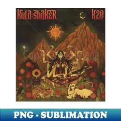 kula shaker post britpop band 90s - signature sublimation png file - fashionable and fearless