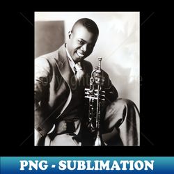 louis armstrong jazz musician - sublimation-ready png file - fashionable and fearless