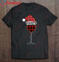buffalo plaid glass of wine for grandpa santa hat lights t-shirt, funny christmas shirts family  wear love, share beauty