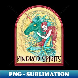 kindred spirits - png transparent digital download file for sublimation - instantly transform your sublimation projects