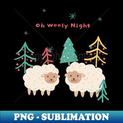 oh wooly night - creative sublimation png download - enhance your apparel with stunning detail