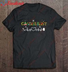 Cardiologist Surgeon Nurse Cardiology Christmas Xmas Gift T-Shirt, Christmas Clothes On Sale  Wear Love, Share Beauty