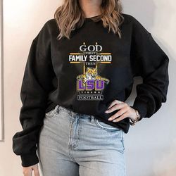 god family second first then lsu tiger basketball shirt