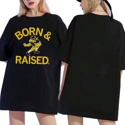 hawkeyes born & raised shirt