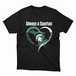 heart always a spartan go green spartan strong t-shirt, ladies tee