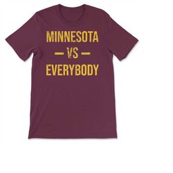 minnesota vs everybody vintage weathered sports fan gift t-shirt, sweatshirt & hoodie