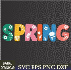 spring svg| easter svg| spring svg| svg for cricut| cut file for cricut| spring tshirt svg spring,cutting files,svg,png,