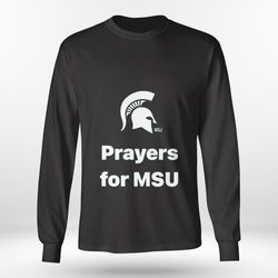 prayers for msu spartan strong shirt, hoodie