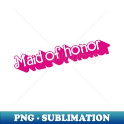 maid of honor barbie logo - stylish sublimation digital download - stunning sublimation graphics