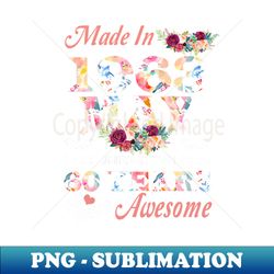 may flower made in 1963 60 years of being awesome - premium sublimation digital download - boost your success with this inspirational png download