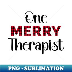 one merry therapist - unique sublimation png download - unleash your inner rebellion