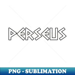 perseus - high-quality png sublimation download - bring your designs to life
