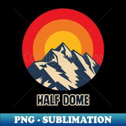 half dome - premium png sublimation file - defying the norms