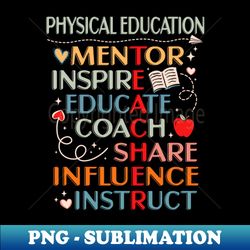 pe teacher mentor physical education teacher - professional sublimation digital download - defying the norms