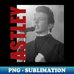 rick astley  rick astley retro aesthetic fan art  80s - digital sublimation download file - perfect for creative projects