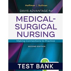 davis advantage for medical surgical nursing making connections to practice by janice test bank | all chapters | davis a